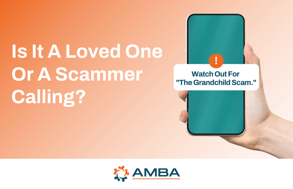 Is It A Loved One Or A Scammer Calling? Watch Out For 